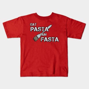 Eat Pasta, Run fasta Kids T-Shirt